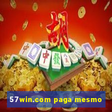 57win.com paga mesmo